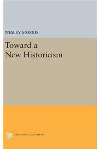 Toward a New Historicism