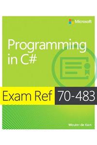 Exam Ref 70-483: Programming in C#