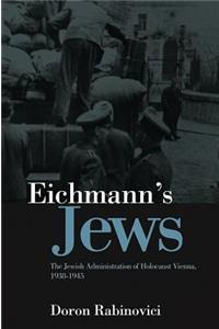 Eichmann's Jews