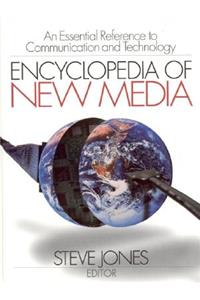 Encyclopedia of New Media: An Essential Reference to Communication and Technology