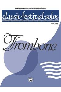 Classic Festival Solos for Trombone With Piano Accompaniment