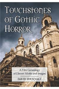 Touchstones of Gothic Horror