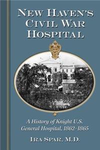 New Haven's Civil War Hospital