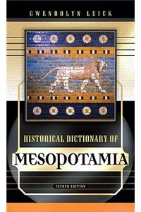 Historical Dictionary of Mesopotamia