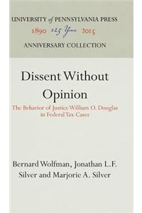 Dissent Without Opinion