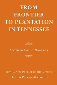 From Frontier to Plantation in Tennessee