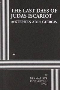 The Last Days of Judas Iscariot
