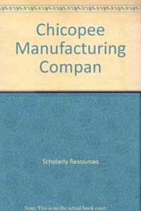 Chicopee Manufacturing Compan