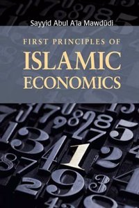 First Principles of Islamic Economics