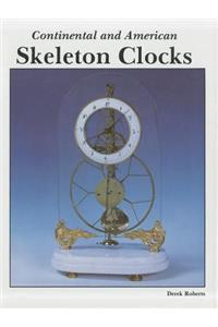 Continental and American Skeleton Clocks