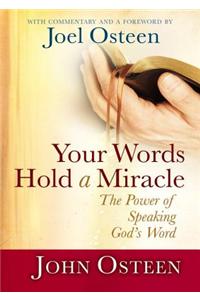 Your Words Hold a Miracle
