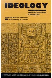 Ideology and Pre-Columbian Civilizations