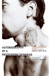 Autobiography of a Recovering Skinhead: The Frank Meeink Story