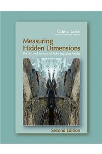 Measuring Hidden Dimensions: The Art and Science of Fully Engaging Adults