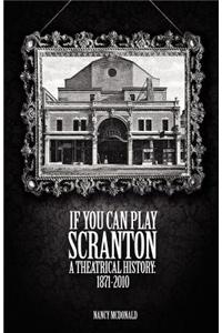 If You Can Play Scranton
