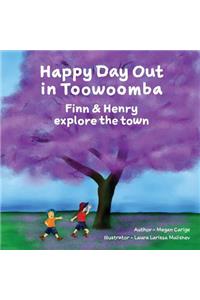 Happy Day Out in Toowoomba