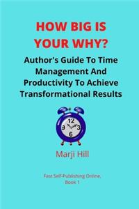 How Big Is Your Why?