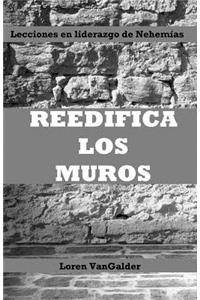 Reedifica los muros