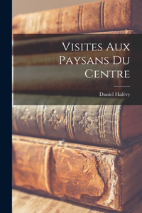 Visites Aux Paysans Du Centre