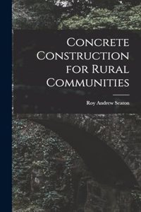 Concrete Construction for Rural Communities