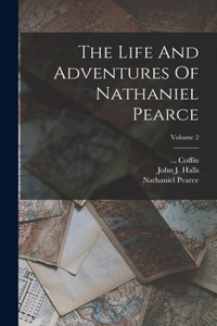Life And Adventures Of Nathaniel Pearce; Volume 2