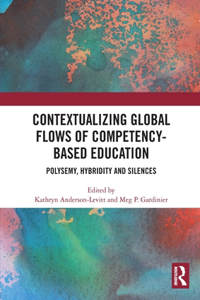 Contextualizing Global Flows of Competency-Based Education