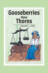 Gooseberries Have Thorns