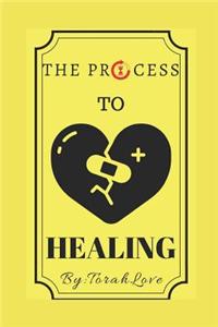 The Process to Healing