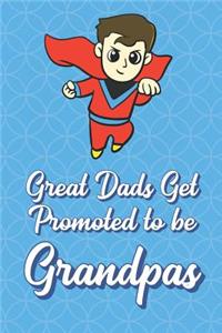 Great Dads Get Promoted To Be Grandpas