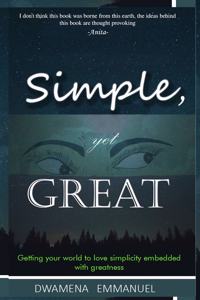 Simple, Yet Great.