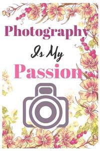 Photography Is My Passion