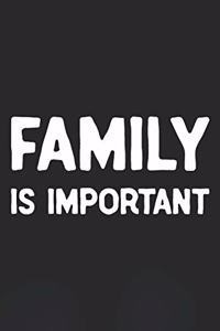 Family Is Important
