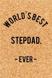 World's Best Stepdad. - Ever -