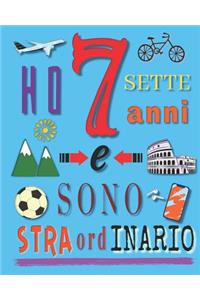 Ho 7 sette anni e sono straordinario