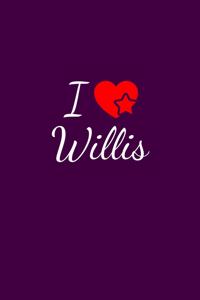 I love Willis
