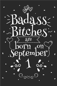 Badass Bitches Are Born On September 1