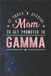 It Takes A Special Mom To Get Promoted To Gamma