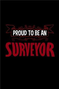 Proud to be a surveyor