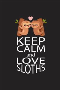 Keep Calm and Love Sloths