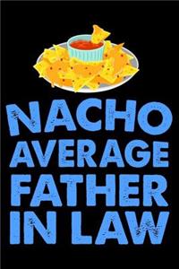 Nacho Average Father in Law