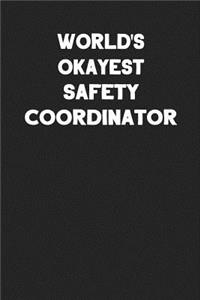 World's Okayest Safety Coordinator