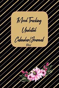 Mood Tracking Undated Calendar/Journal