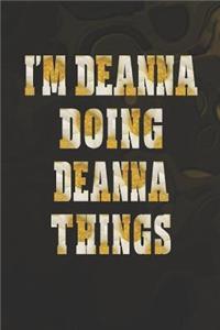 I'm Deanna Doing Deanna Things
