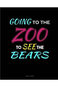 Going to the Zoo to See the Bears
