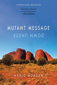 Mutant Message Down Under Lib/E