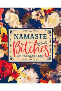 Namaste Bitches