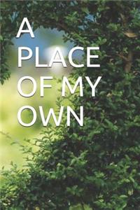 Place of My Own