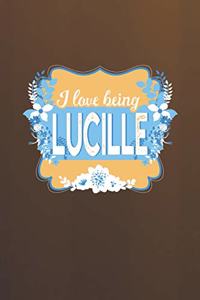 I Love Being Lucille