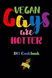 Vegan Gays Are Hotter, DIY Cookbook