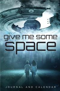 Give Me Some Space